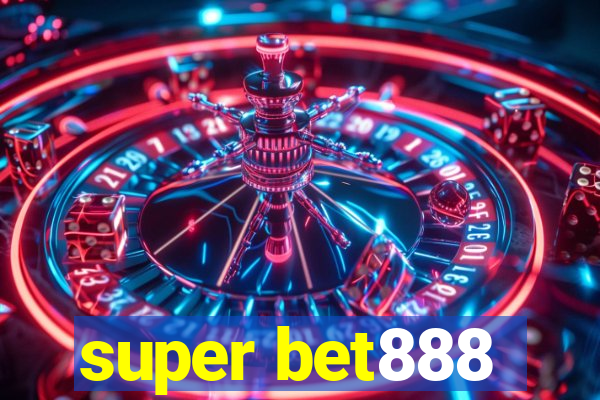 super bet888